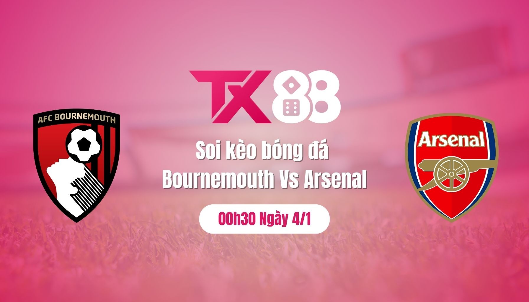 TX88 Soi Kèo Bóng Đá Bournemouth Vs Arsenal, 00h30 Ngày 4/1: Pháo Thủ Thắng Nhọc