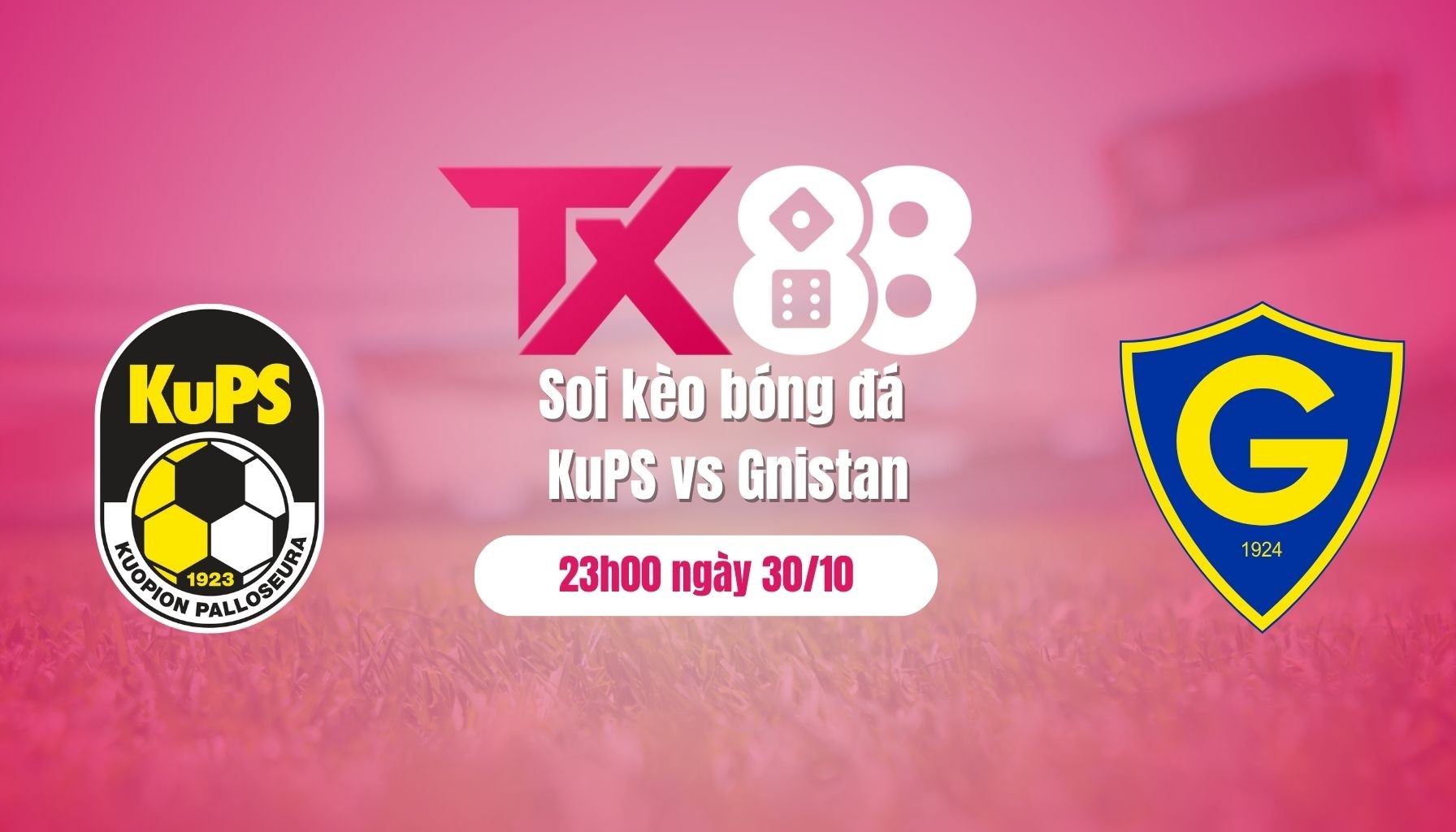 TX88 Soi kèo bóng đá KuPS vs Gnistan, 23h00 ngày 30/10: Lợi thế sân nhà áp đảo